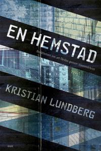 En hemstad : Berättelsen om att färdas genom klassmörkret