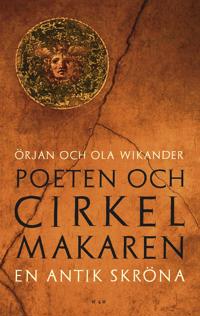 Poeten och cirkelmakaren : en antik skröna