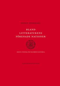 Bland litteraturens förenade nationer : Kring svenska PEN-klubbens historia