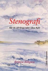 Stenografi : när du vill fånga talet i dess flykt