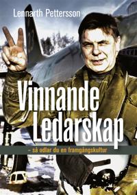 Vinnande ledarskap : Så odlar du en framtidskultur
