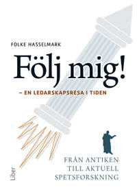 Följ mig! : En ledarskapsresa i tiden