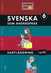 Tummen upp! Svenska som andraspråk kartläggning åk 6