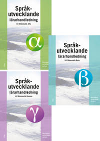 Språkutvecklande lärarhandledningar till Matematik Alfa, Beta, Gamma