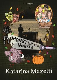 Kusinerna Karlsson. Monster och mörker
