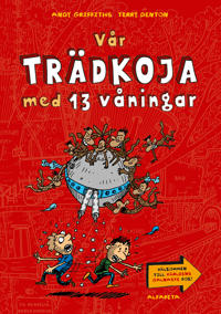 Vår trädkoja med 13 våningar