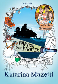 Kusinerna Karlsson. Pappor och pirater