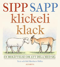 Bokomslag för Sipp sapp klickeli klack : en berättelse om att dela med sig