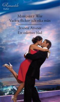 Vackra flickor och rika män / Ett oskrivet blad