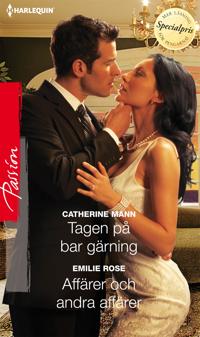 Tagen på bar gärning / Affärer och andra affärer