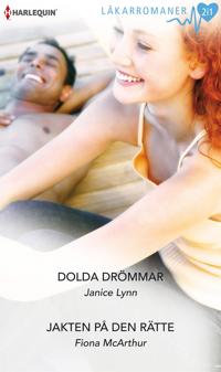 Dolda drömmar / Jakten på den rätte