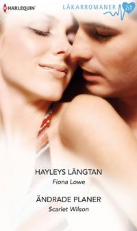 Hayleys längtan / Ändrade planer
