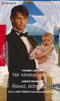 När kärleken segrar / Älskad, aldrig glömd