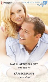När hjärtat får sitt / Kärleksgåvan
