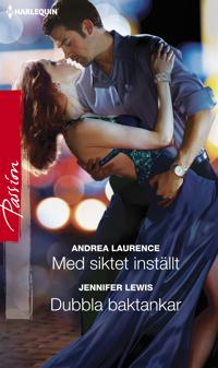 Med siktet inställt / Dubbla baktankar