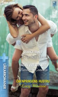 Starka band / Våg av frestelser