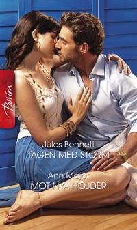 Tagen med storm / Mot nya höjder
