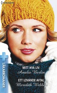 Mitt nya liv / Ett lovande avtal