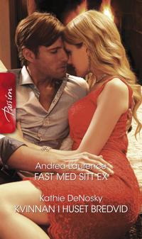 Fast med sitt ex / Kvinnan i huset bredvid