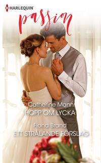 Hopp om lycka / Ett strålande förslag