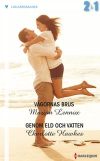 Vågornas brus / Genom eld och vatten