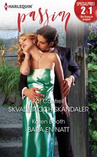 Skvaller och skandaler / Bara en natt