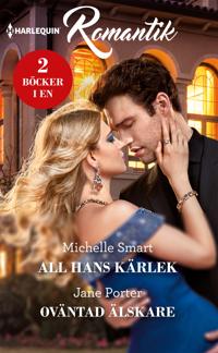 All hans kärlek / Oväntad älskare