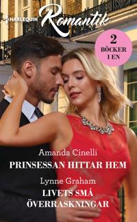 Prinsessan hittar hem / Livets små överraskningar