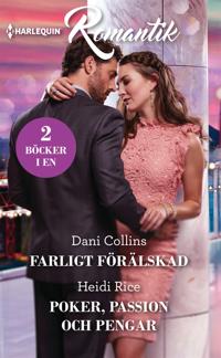 Farligt förälskad / Poker, passion och pengar