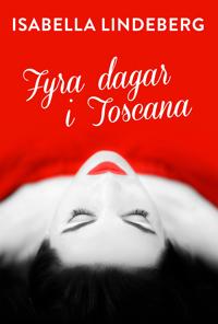 Fyra dagar i Toscana