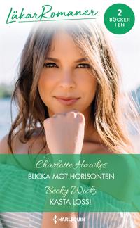 Blicka mot horisonten / Kasta loss!