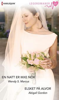 En natt er ikke nok ; Elsket på alvor