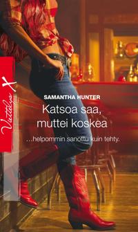 Katsoa saa, muttei koskea