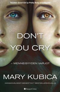 Don't You Cry - Menneisyyden varjot