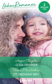 Goda grannar / Ett obesvarat brev