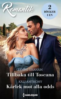 Tillbaka till Toscana/Kärlek mot alla odds