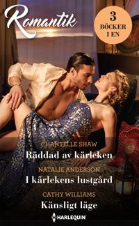 Räddad av kärleken / I kärlekens lustgård / Känsligt läge
