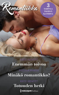Enemmän toivoa / Minäkö romantikko? / Totuuden hetki
