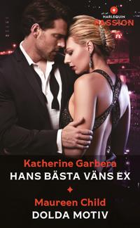 Hans bästa väns ex / Dolda motiv