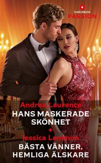 Hans maskerade skönhet / Bästa vänner, hemliga älskare