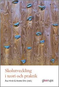 Skolutveckling i teori och praktik