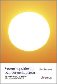 Vetenskapsfilosofi och vetenskapsteori : - för samhällsvetenskaplig och medicinsk fakultet