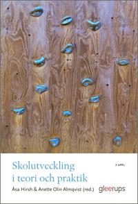 Skolutveckling i teori och praktik