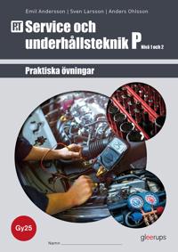 PbT Service och underhållsteknik P 1-2, övningsbok, Gy25