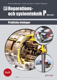 PbT Reparations- och systemteknik P 1-2, övningsbok, Gy25