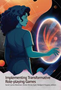 Implementing Transformative Role-playing Games