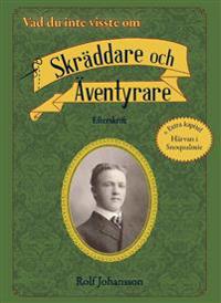 Vad du inte visste om Skräddare och Äventyrare