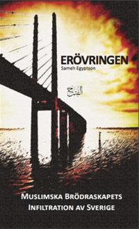 Erövringen - Muslimska Brödraskapets infiltration av Sverige