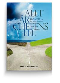 Allt är chefens fel