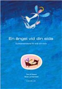 En ängel vid din sida : gudstjänst för små och stora